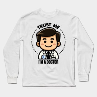 A Doctor's Cheerful Assurance: Mind Body Balance Long Sleeve T-Shirt